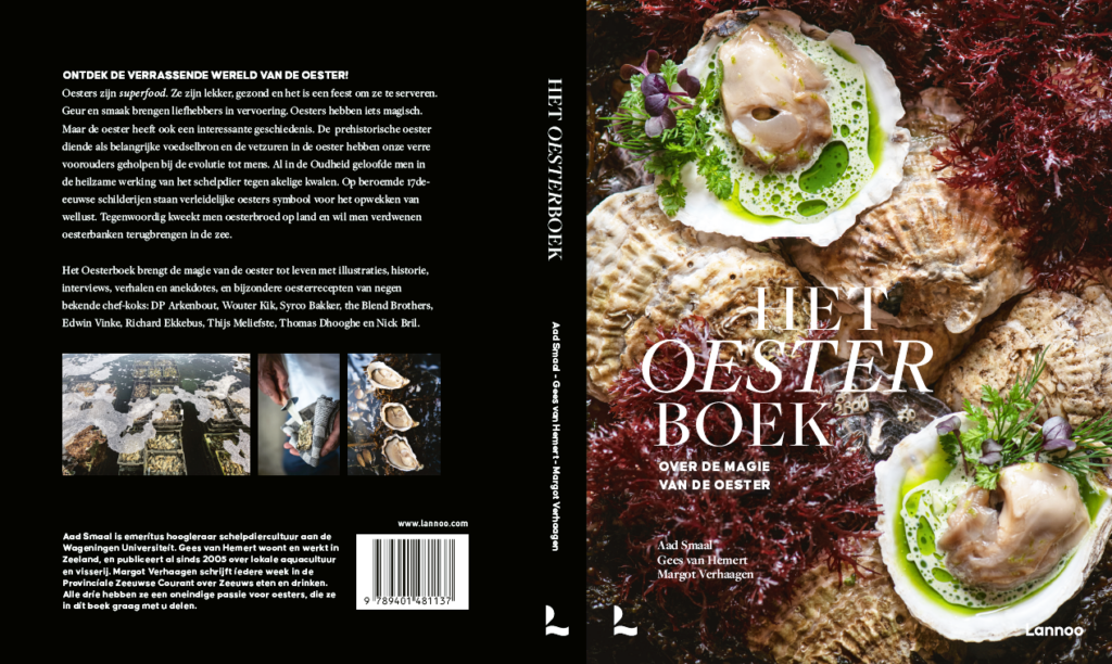 Zeeuwse oesters, oesters, huitres, opening oesterseizoen, Zeeland, Yerseke, Het Oesterboek, Oesterkweek, smaak, culinair, vis, zee, water, vakantie Zeeland, Om de West